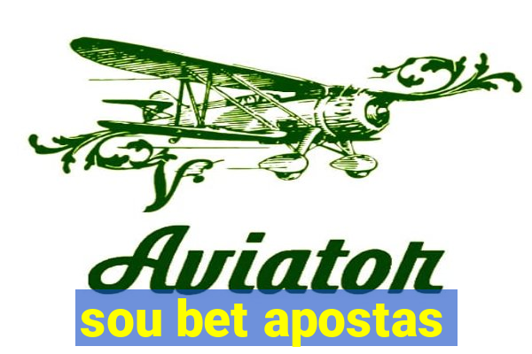 sou bet apostas